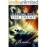 Cover of Sleeping with an Enemy: Breaking The Effect of Evil Dreams, Sex in Dreams, Spiritual Marriage